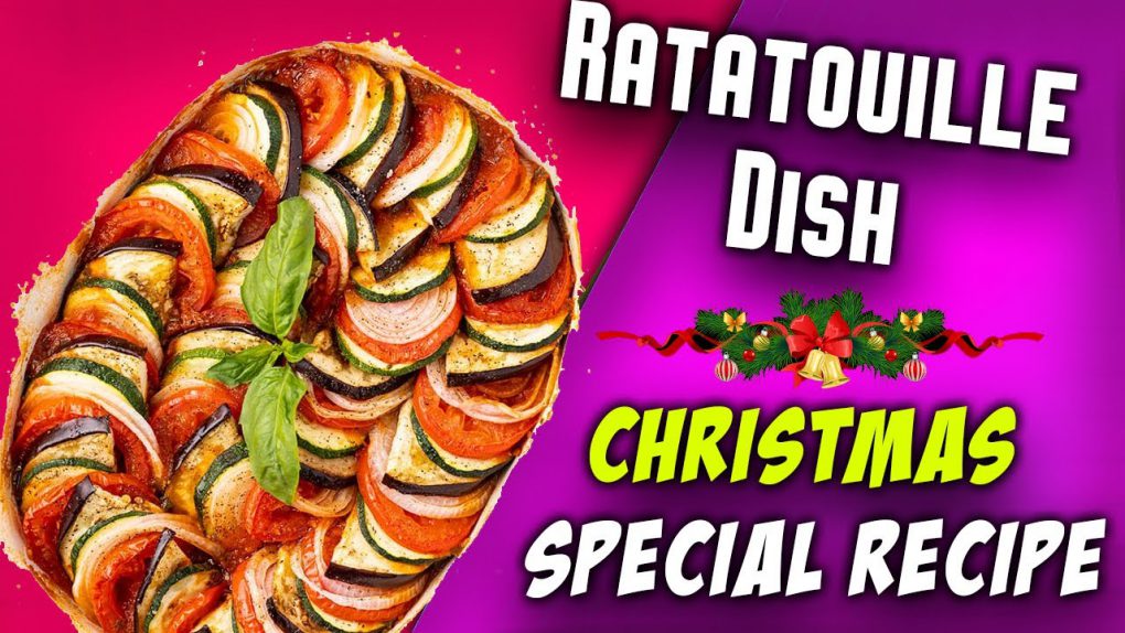 Ratatouille Dish Christmas Special Recipe Tasty Serve With Family Recipes From Pins